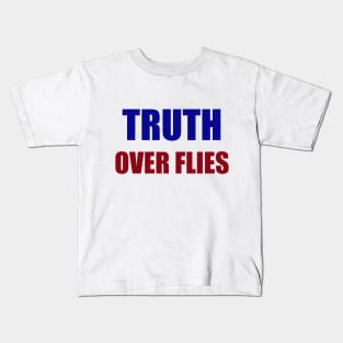 Truth Over Flies Kids T-Shirt